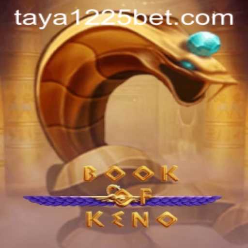 Exploring the Exciting World of BookOfKeno and the Strategy of Taya 1225