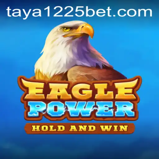 EaglePower: Unveiling the Thrills of the Game Captivating Players Worldwide