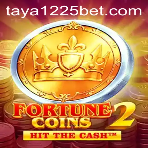 Exploring the Exciting World of FortuneCoins2 with Taya 1225
