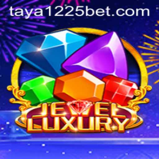 Exploring JewelLuxury and the Innovative Gameplay of Taya 1225