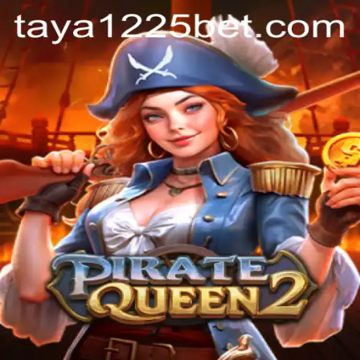 Discover the Exciting World of PirateQueen2 and the Mysterious Keyword 'taya 1225'
