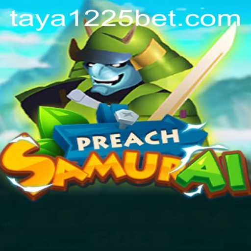 Exploring PreachSamurai and the Mysterious Taya 1225